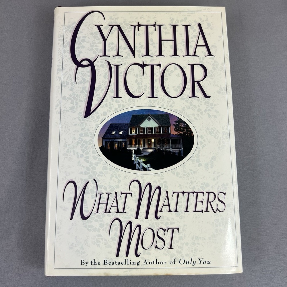 What Matters Most Cynthia Victor 1996 Hardcover Book